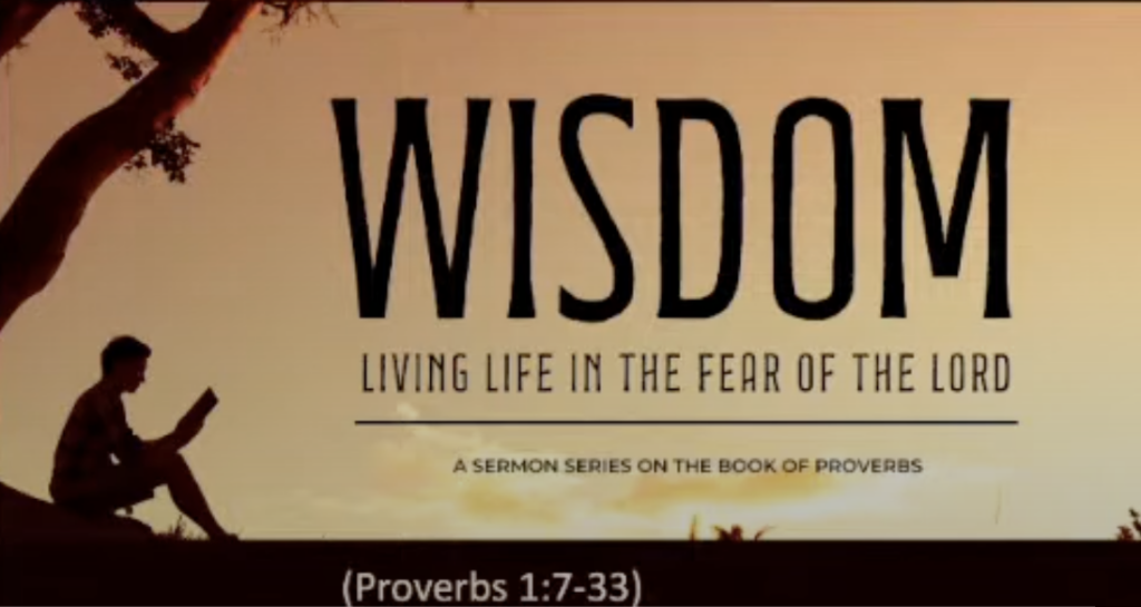 “Wisdom—Living Life in the Fear of the Lord”